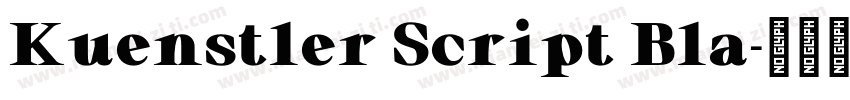 Kuenstler Script Bla字体转换